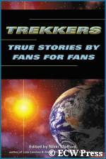 'Trekkers: True Stories By Fans For Fans' - courtesy Amazon.com, copyright ECW Press